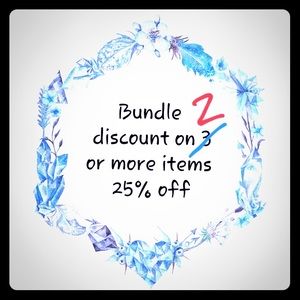 Bundle 2 or more items 25% off